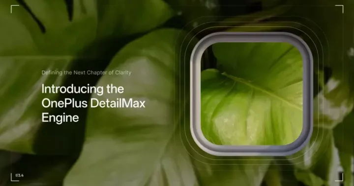 OnePlus разрывает пять -летнее сотрудничество с Hasselblad и разрабатывает свою собственную технологию супер -разброшенных изображений